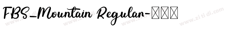FBS_Mountain Regular字体转换 FBS_Mountain Regular字体转换